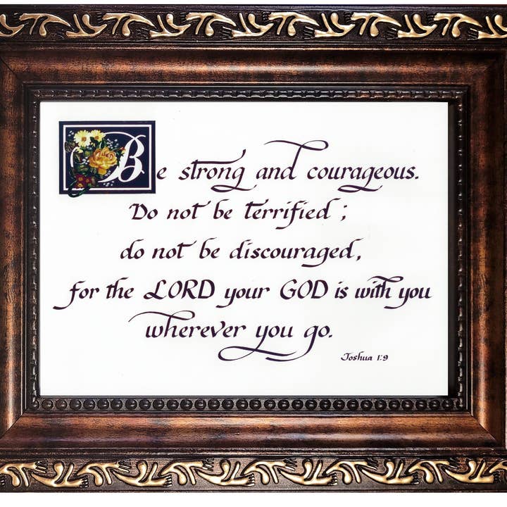 Be Strong and Courageous Scripture Verse framed print for wholesale by Candy Bridges Inspirational Framed Gifts and Art