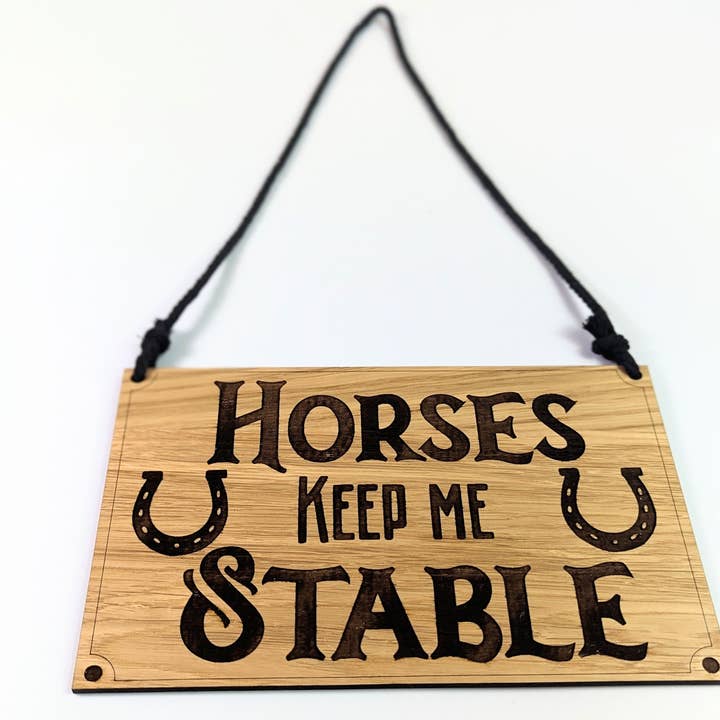 Chikai Shop - Wholesale Door Hanger - Horses keep me stable oak wood door sign, horse door hanger