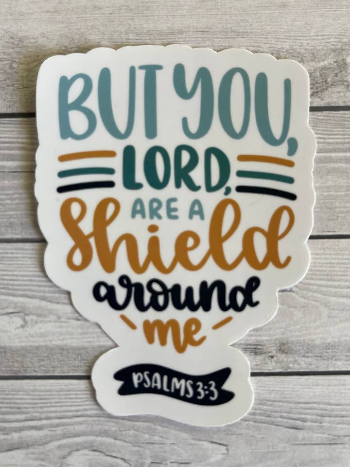 Mais toi, Seigneur, tu es un bouclier autour de moi Psaume 3:3 pour la vente par Confetti Living