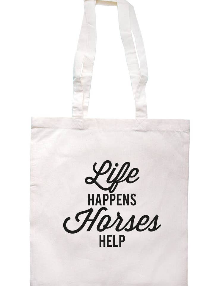 Life Happens Horses Help Tote Bag TB1613 for wholesale by Illustrated Identity