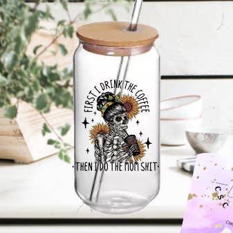 First I drink the coffee for wholesale by Classy, sassy, crafty designs llc