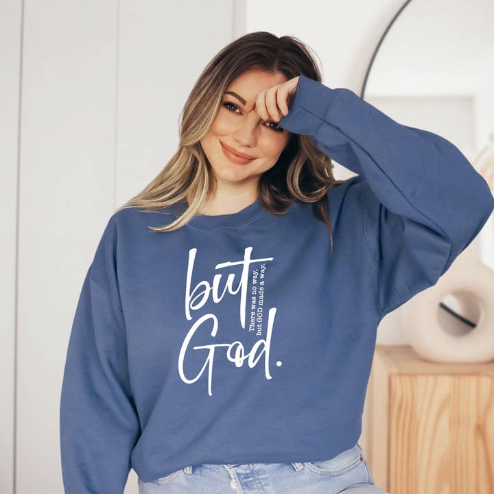 Wholehearted Motherhood and Co. - Wholesale Graphic Sweatshirt - Women's - But God Sweatshirt - Christian Graphic Spring Sweatshirt1