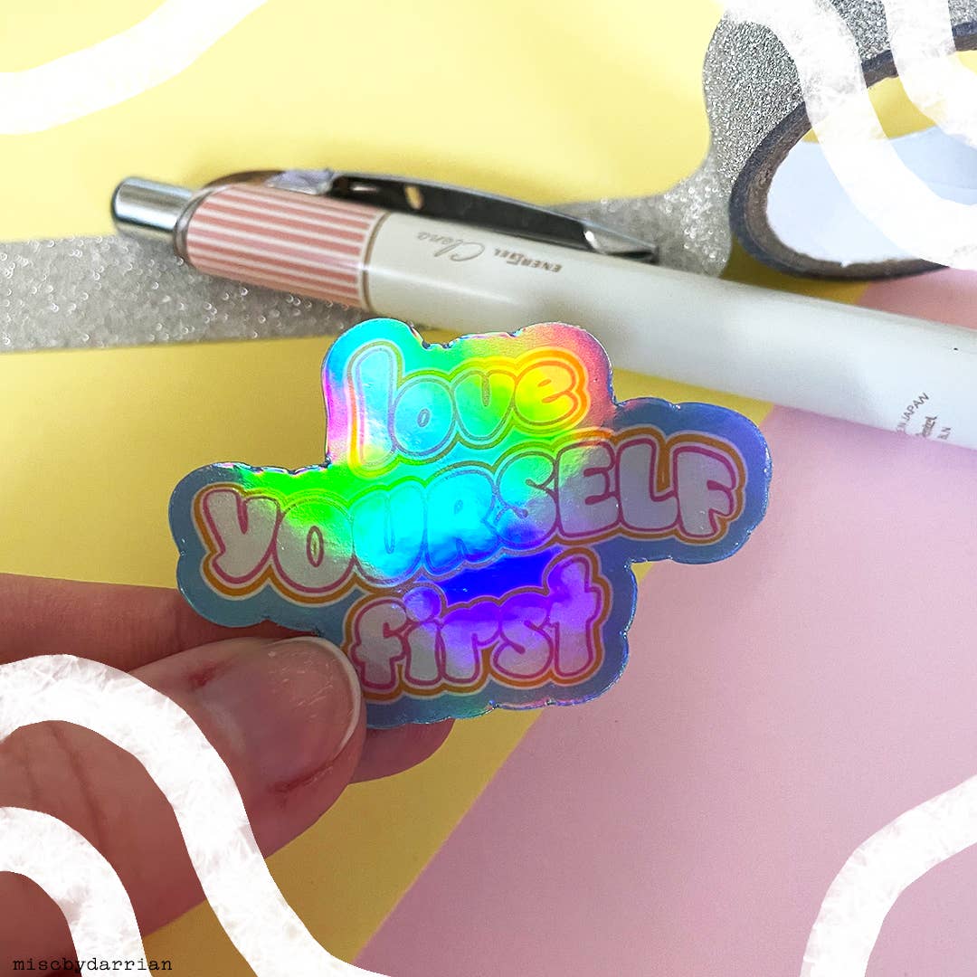 Misc. By Darrian - Wholesale Sticker - Rainbow Holographic "Love Yourself First" Laptop Sticker1