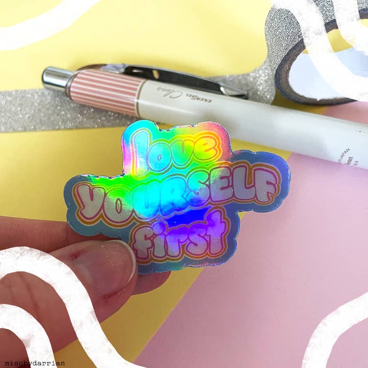 Misc. By Darrian - Wholesale Sticker - Rainbow Holographic "Love Yourself First" Laptop Sticker1