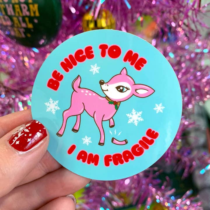 Krystan Saint Cat – wholesale Sticker – Be Nice To Me I Am Fragile Deer Christmas Vinyl Sticker3