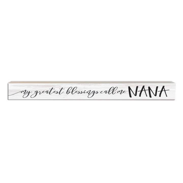 My Blessings Call Me Nana | Wood Sign for wholesale by Pinetree Innovations