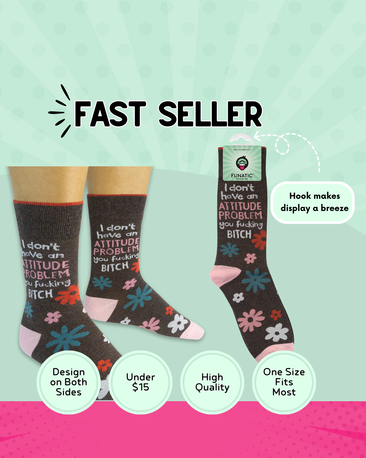 Funatic - About Face Designs - Nice Enough Merch Co - Wholesale Socks - Unisex - I Don’t Have An Attitude Problem | Funatic2