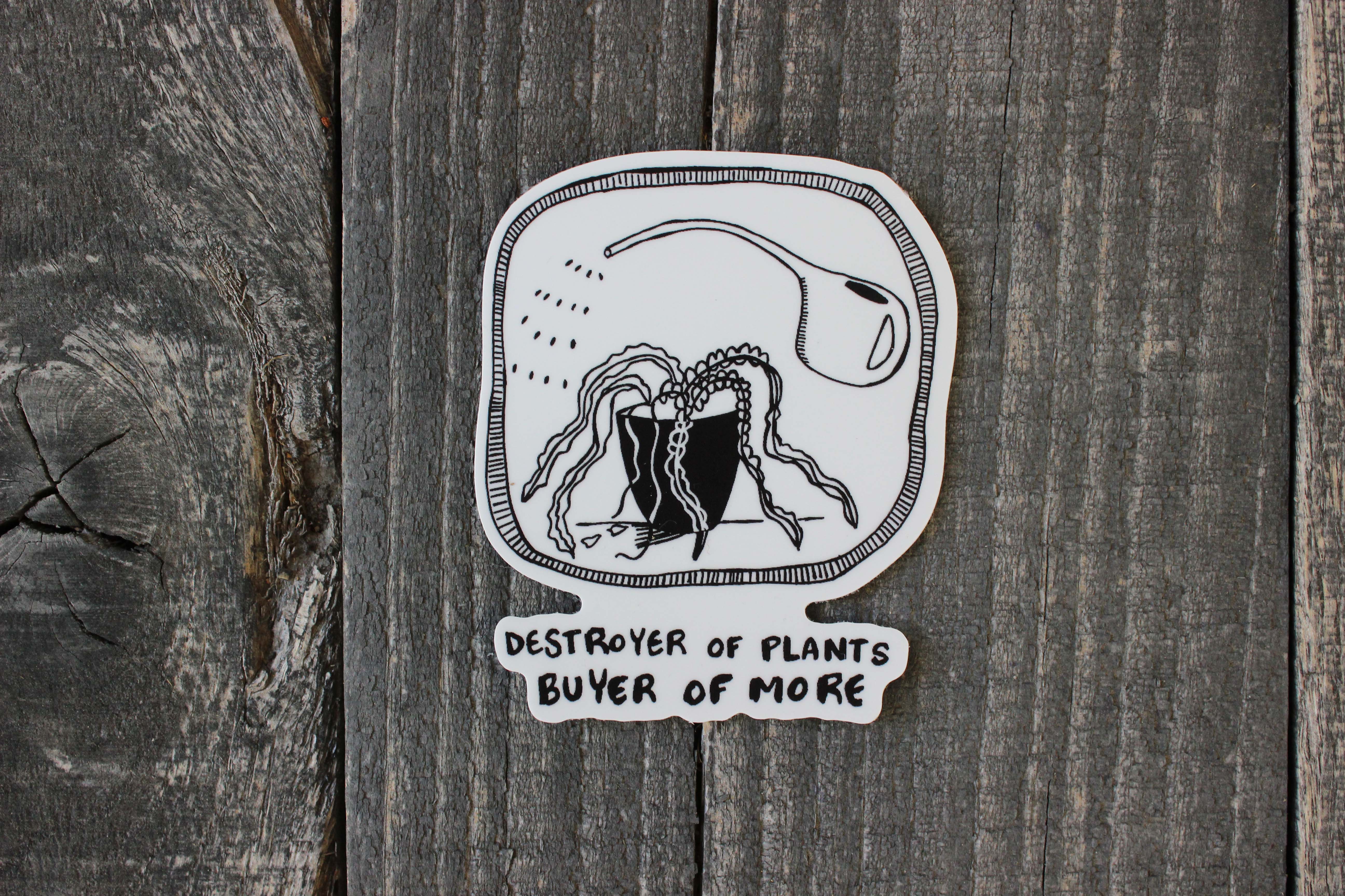 Yonder Studios - Wholesale Sticker - Plant Destroyer Sticker3