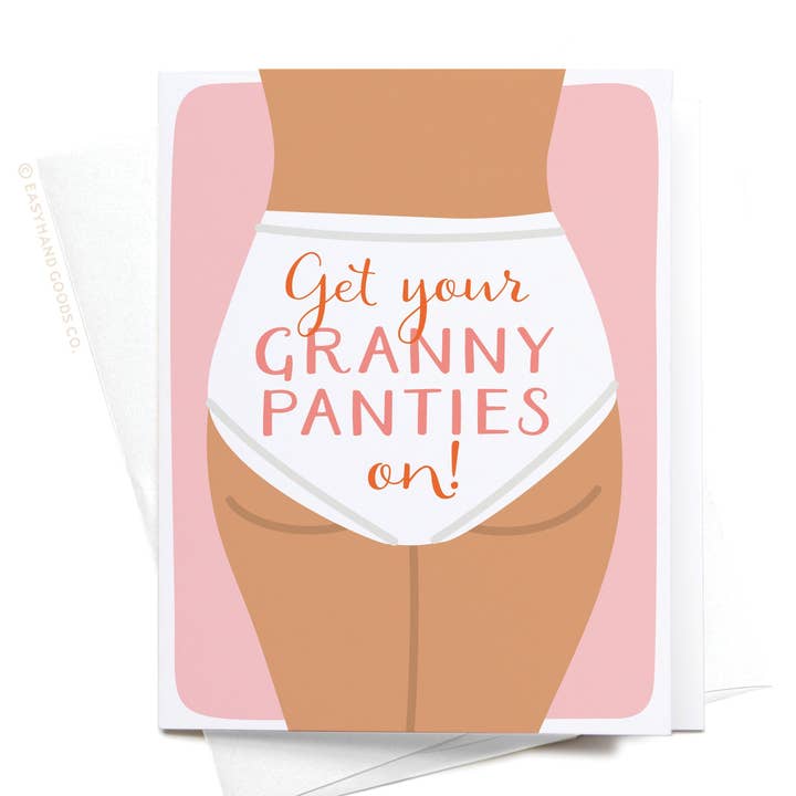 Get Your Granny Panties On Greeting Card for wholesale by Easyhand Goods – formerly Onderkast