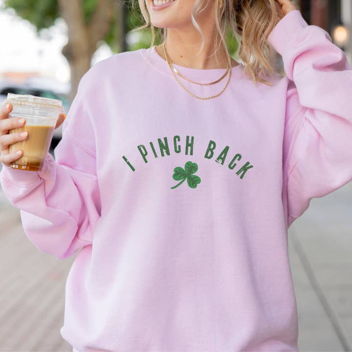 I Pinch Back Funny St. Patrick's Day Crewneck Sweatshirt (S-2XL) for wholesale by Trendznmore - Modern Graphic Apparel