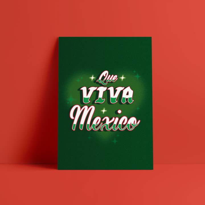 Que Viva Mexico – 8.5 x11 Wall Art Print | Latina Owned Shop for wholesale by Con Ganas Collective