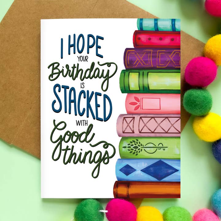 Morgan Swank Studio - Wholesale Birthday Card - Stacked with Good Things Book Birthday Card 1