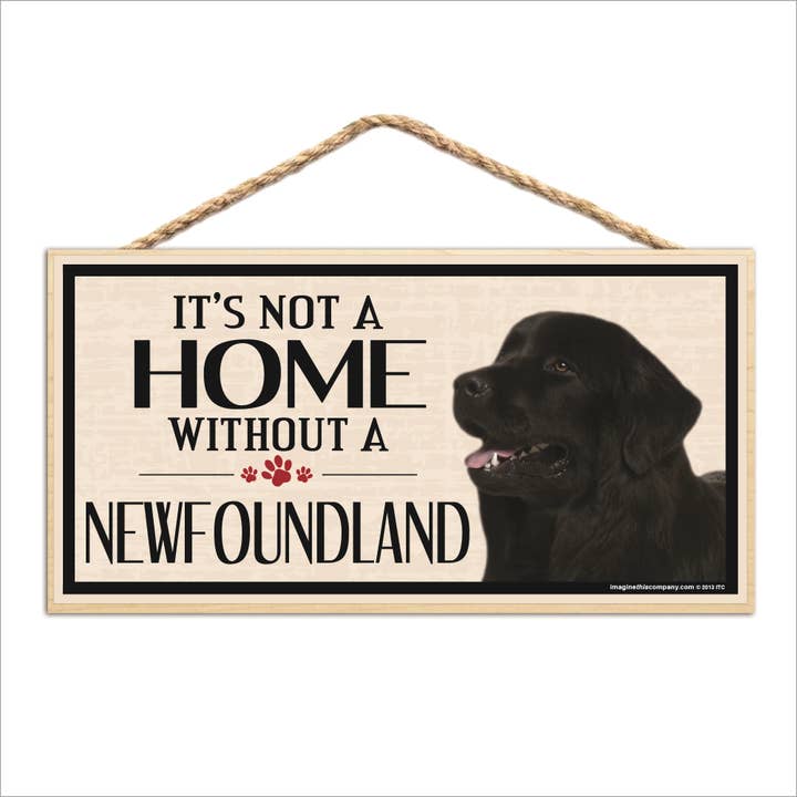 It's Not a Home Without A Newfoundland Wood Sign for wholesale by Imagine This Company
