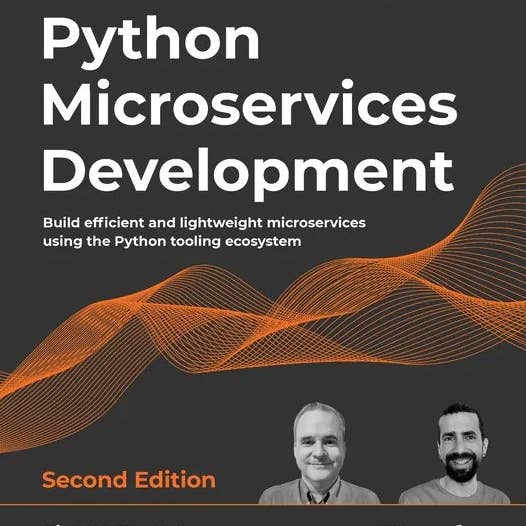 Books by splitShops - Wholesale Technology & Engineering Book - Python Microservices Development - Second Edition: Build efficient and lightweight microservices using the Python tooling ecosystem - Paperback