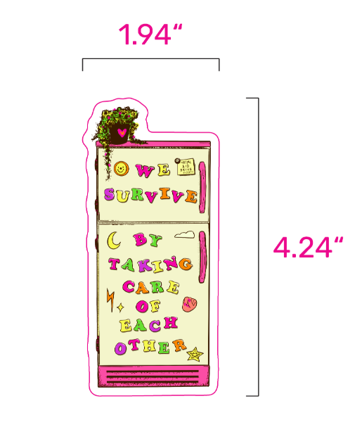 Liberal Jane Illustration - Wholesale Sticker - We Survive By Taking Care of Each Other - Glossy Sticker1