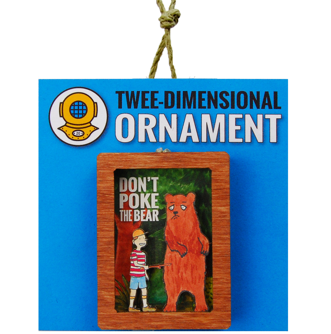 20 Leagues - Wholesale Ornament - Don't Poke the Bear Ornament or Magnet0
