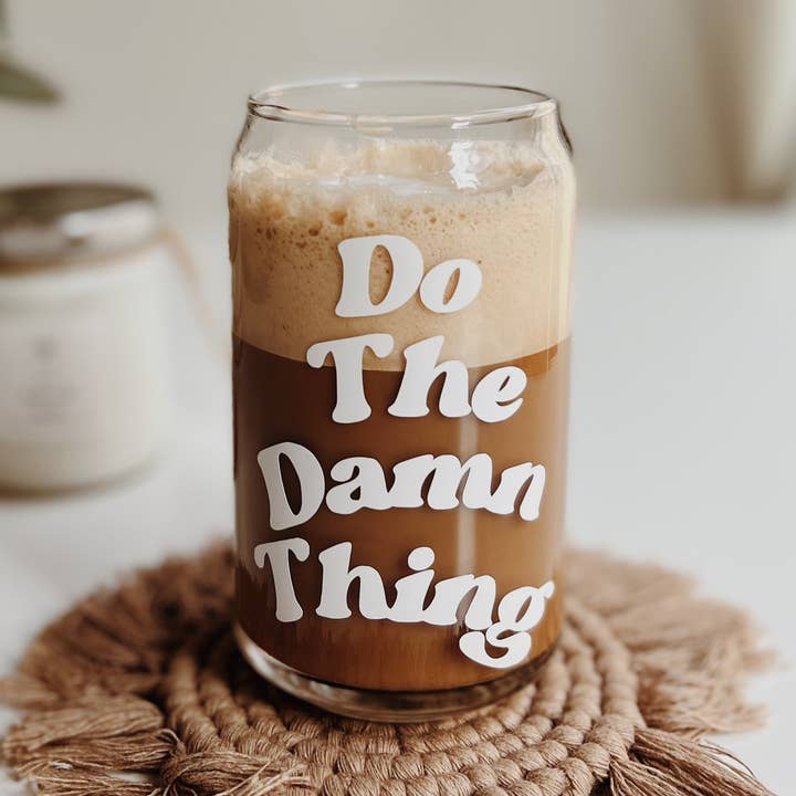Do the Damn Things Glass Cup for wholesale by Nomadic Roots