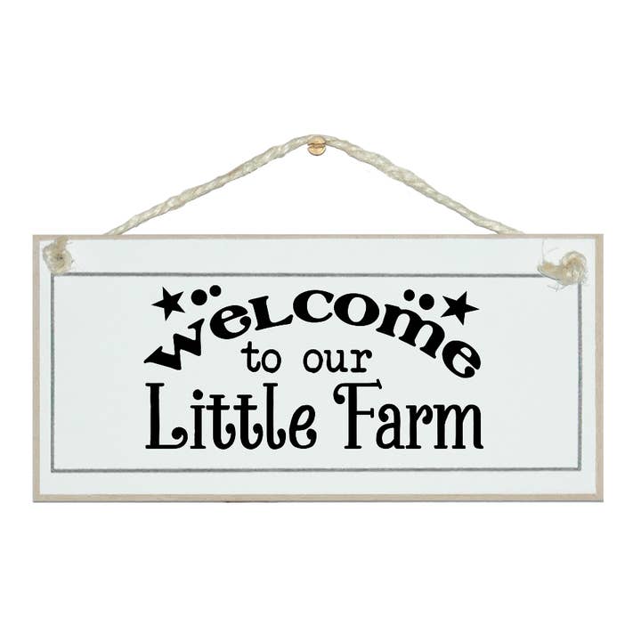 Willkommen auf unserer kleinen Farm. Home Schilder für den Großhandel von Crafty Clara