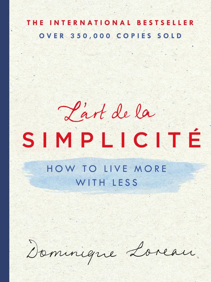 L'Art De La Simplicité: How To Live More With Less for wholesale by Macmillan Publishers