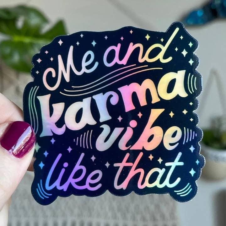 Me and Karma Vibe Like That holographic sticker for wholesale by MangoIllustrated