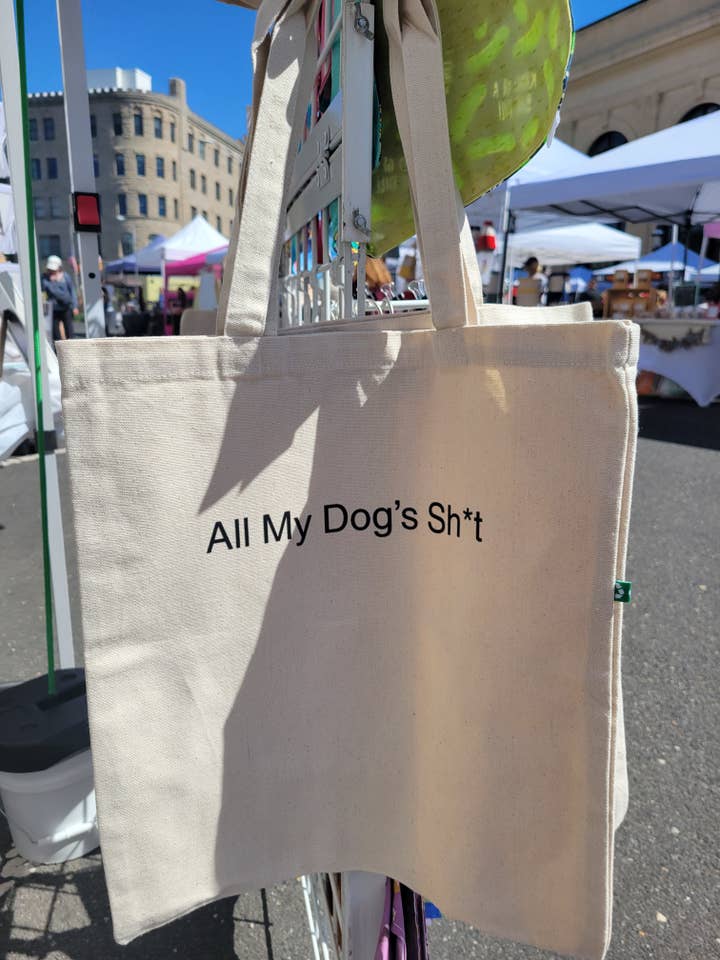 All My Dog's Sh*t tote for wholesale by Life of Daisy Co.