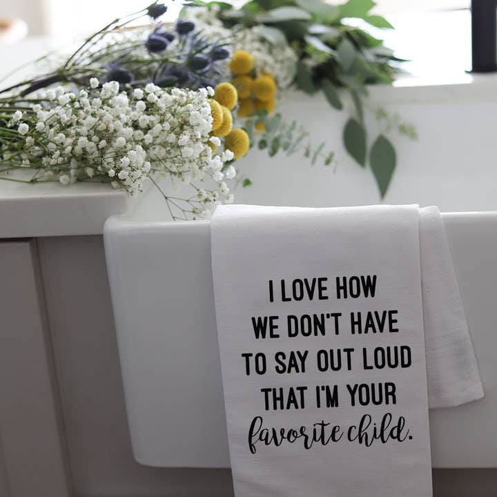 Wildwood Landing - Wholesale Tea Towel - FAVORITE CHILD - TEA TOWEL1