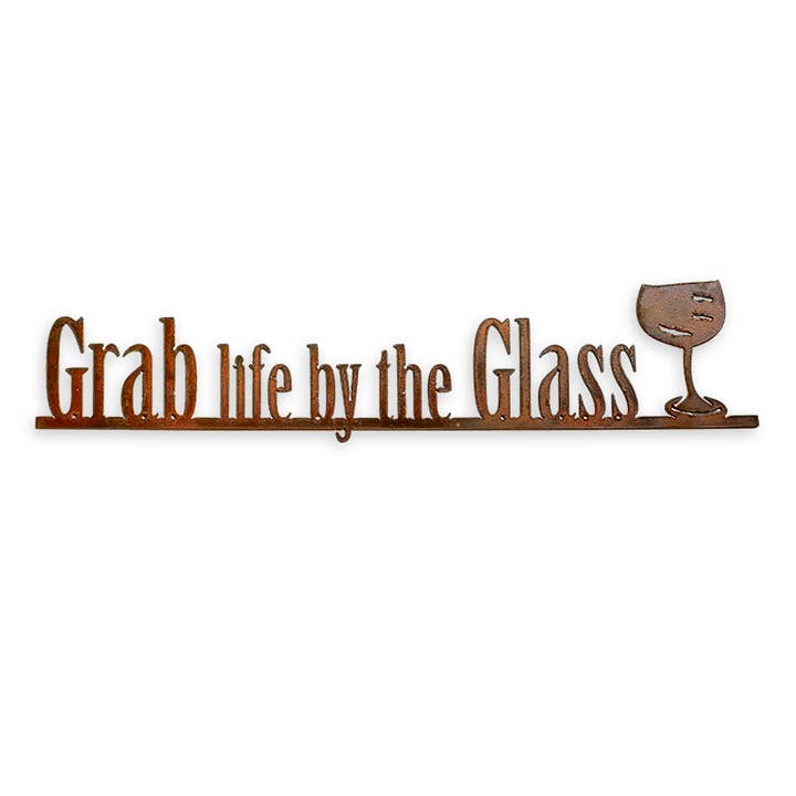 Grab Life by the Glass Awesome Signo para venta al por mayor de Elizabeth Keith Designs