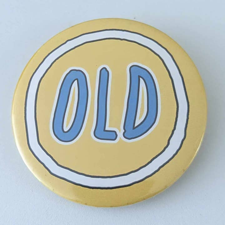 Old - 58mm humour badge for wholesale by Go La La