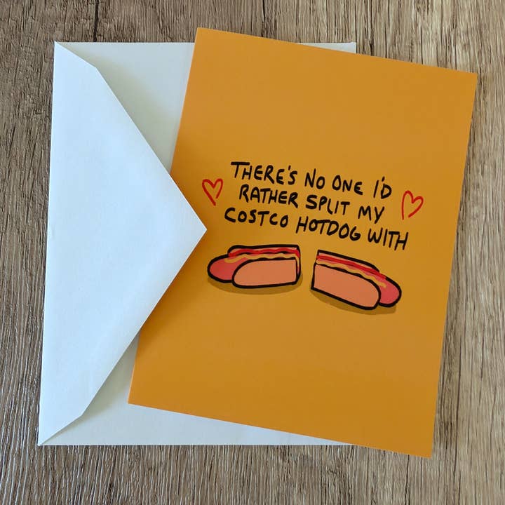 Sadsquatch - Wholesale Love Card - Split a Costco Hotdog - Funny Cute Food Love Card2