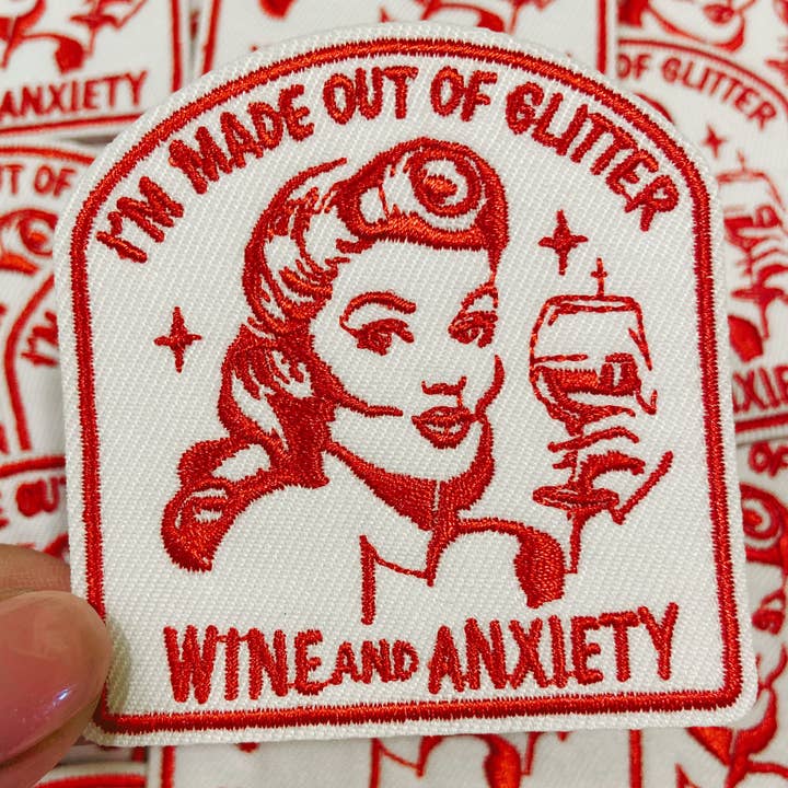TEELUX - Wholesale Patch - 3" I'm Made Out Of Glitter Wine and Anxiety - Embroidered Hat Patch