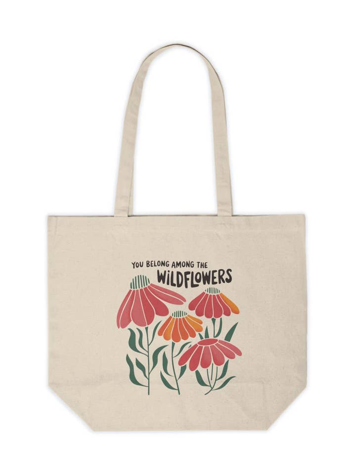 You Belong Among The Wildflowers Tote Bag for wholesale by Cedar and Saltwater Co