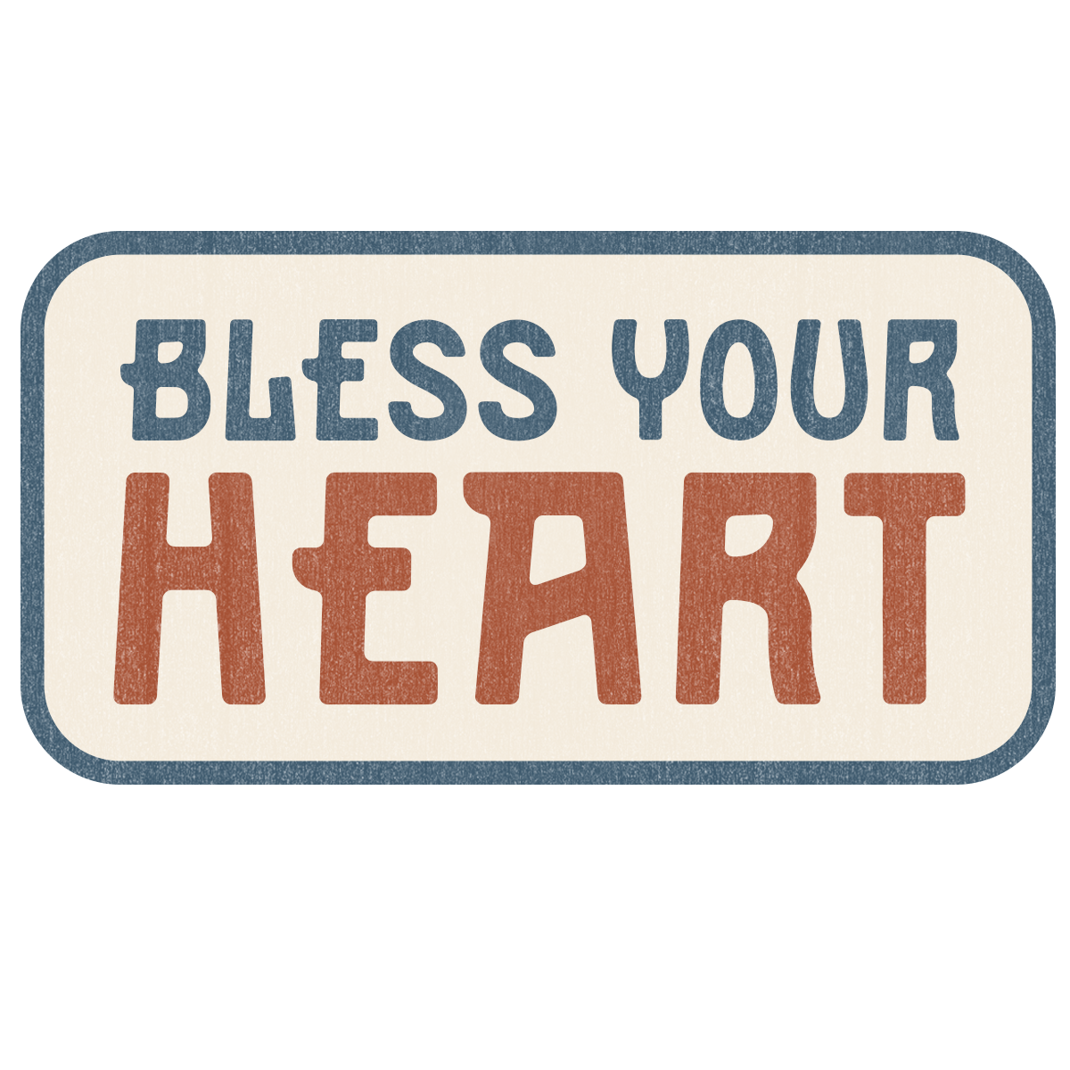 Mugsby - Wholesale Sticker - Bless Your Heart Sticker Decal, Southern Sayings1