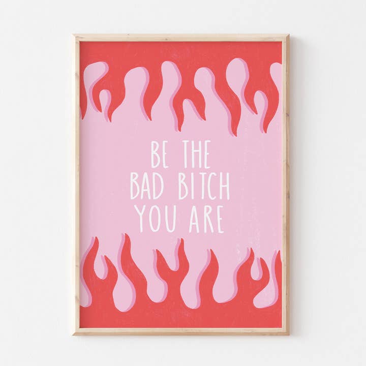Bad Bitch Print//Flames//Decoración de pared A4 A5//Mujer para venta al por mayor de Lydia Southgate