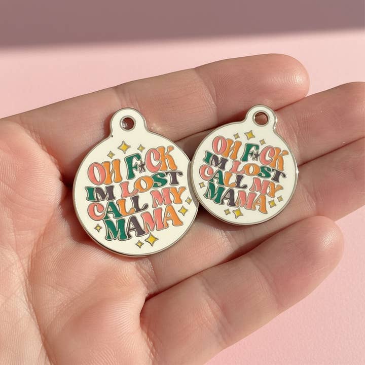 Bad Tags - Wholesale Pet Identification Tag - Cat/Dog - Enamel Dog Tag w/ Scannable Pet ID - F*ck I'm Lost Call Mama11