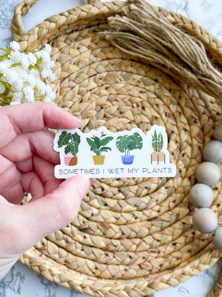 Wet My Plants Sticker 3" x 1.29" for wholesale by William Marie Designs