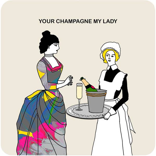 Coaster - Your Champagne My Lady for wholesale by Sally Scaffardi Design