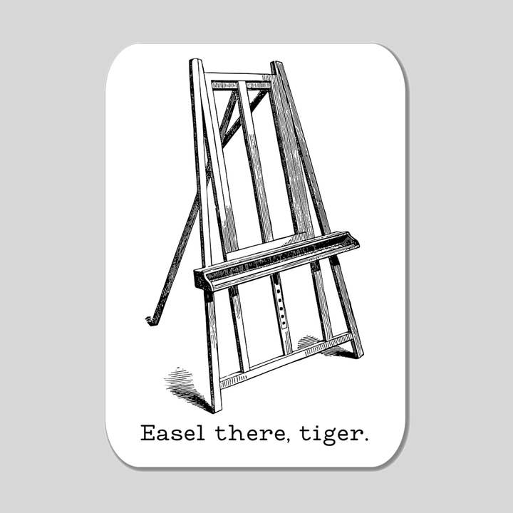 Adesivo in vinile Easel There Tiger per la vendita all'ingrosso da parte di Polite Menace Sticker Co.
