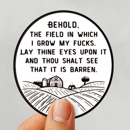 He aquí el campo en el que cultivo mis jodidos - Pegatina Malhablada para venta al por mayor de LNZ Custom Design