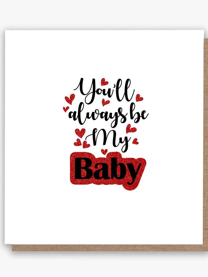 You'll Always be my Baby Card! 🎶💕 for wholesale by All Shades