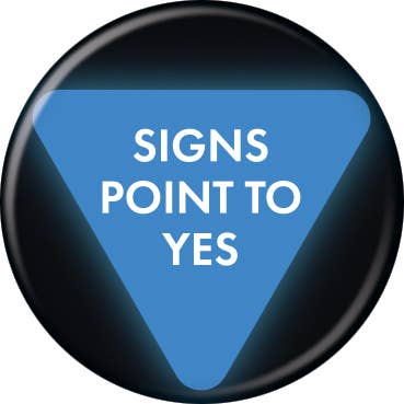 Ata-Boy - Wholesale Lapel Pin/Button - Magic 8 Ball Signs Point to Yes 1.25" Button