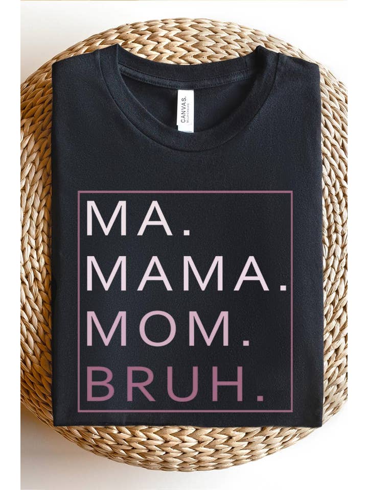 COLORBEAR - Wholesale Screen Printed T-Shirt - Women's - MA,MAMA,MOM,BRUH,MOTHER'S DAY UNISEX SHORT SLEEVE,GRAPHIC2
