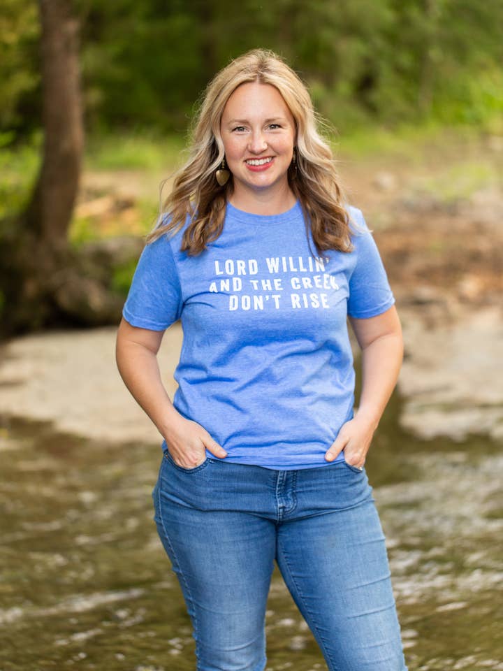 Lord Willin' And The Creek Don't Rise Shirt for wholesale by SOUTHERN FRIED DESIGN BARN