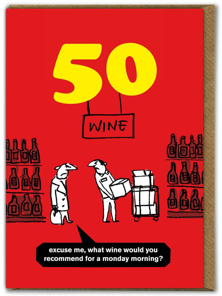 Lustige Grußkarte zum 50. Geburtstag, Monday Wine von Modern Toss für den Großhandel von Brainbox Candy