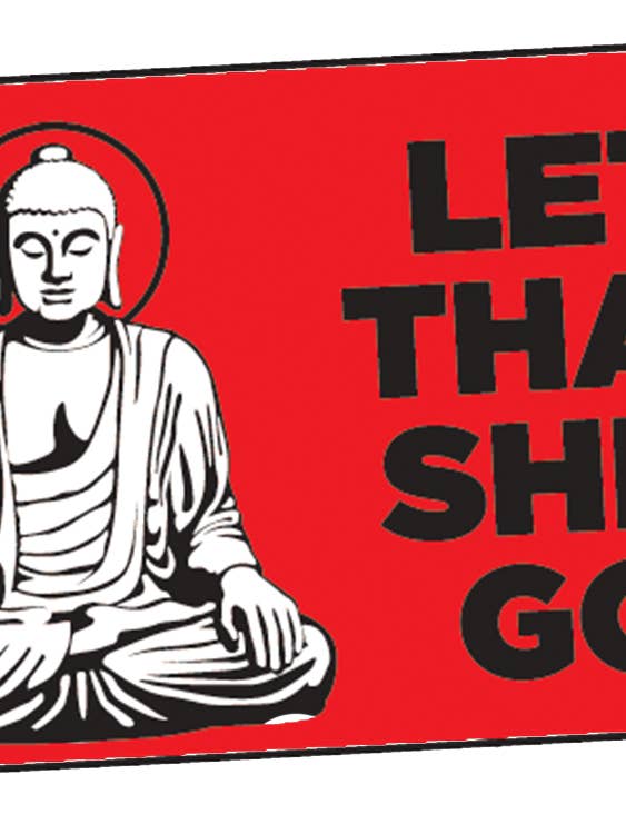 Sticker-Let that shit go. (Buddha) for wholesale by Ephemera