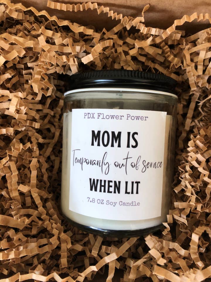 Bougie de soya « Maman est temporairement en congé lorsqu'elle est allumée » pour la vente par PDX Flower Power