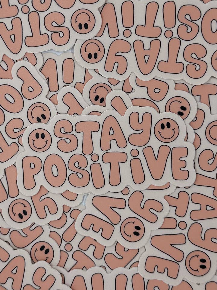 Stay Positive Sticker for wholesale by Made by Emma K