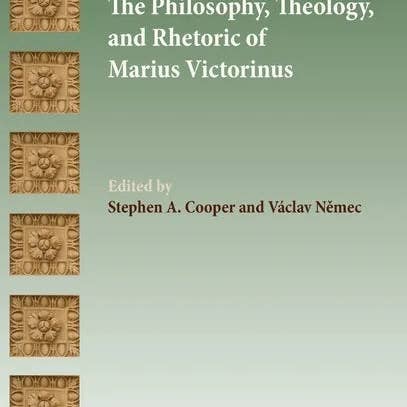 Books by splitShops - Wholesale Philosophy Book - The Philosophy, Theology, and Rhetoric of Marius Victorinus - Hardcover