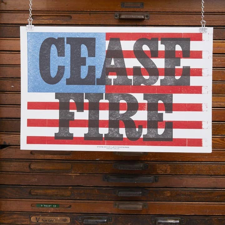 Cease Fire Letterpress Poster for wholesale by Type High Letterpress