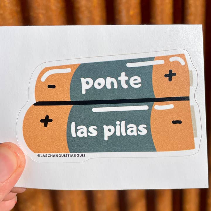 Ponte las Pilas Vinyl Sticker for wholesale by Las Changuis Tianguis