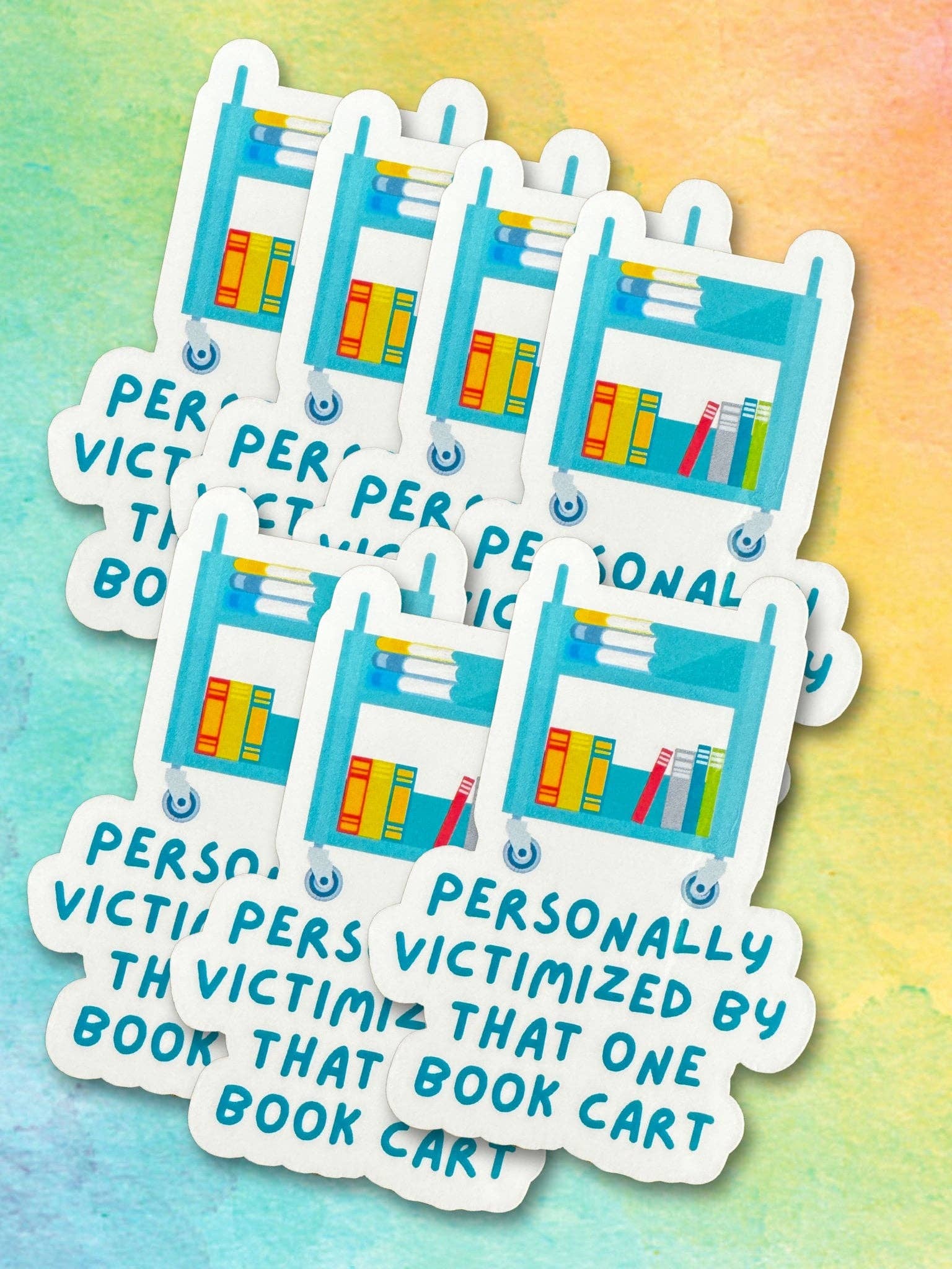 Sprinkles Studios - Vente Autocollant - Personnellement victimisé par cet autocollant vinyle de chariot de livres1